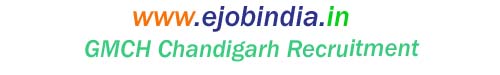 GMCH Chandigarh Recruitment 2022 – Apply Online for 169 Sr/ Jr Resident & Other Posts