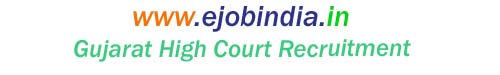 Gujarat High Court Recruitment 2022 – Apply Online for 219 Civil Judge