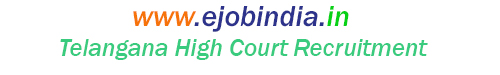 Telangana High Court Recruitment 2022 – Apply Online for 592 Stenographer, Jr Asst & Other Posts